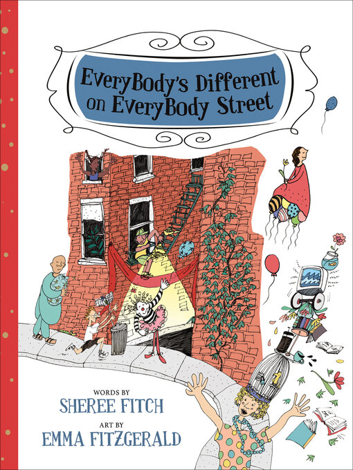 Title details for EveryBody's Different on EveryBody Street by Sheree Fitch - Available
